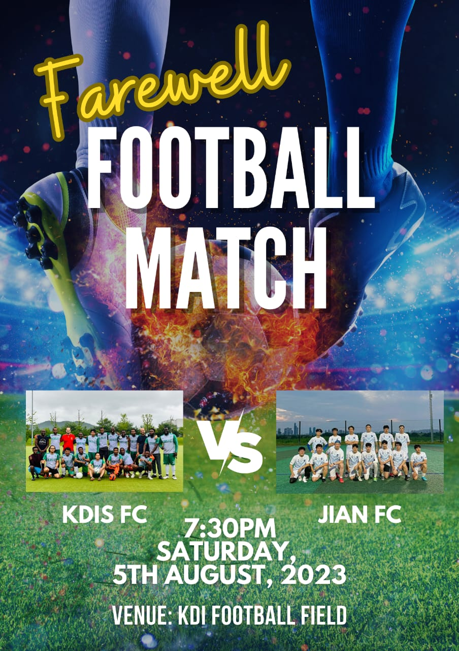 Farewell football match kdis fc vs jian fc 7:30pm saturday, 5th august,2023 venue:kdi football filed