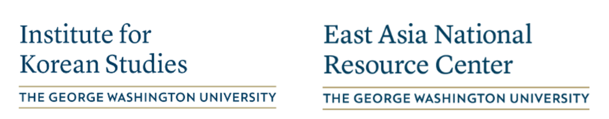 Institute for Korean Studies THE GEORGE WASHINGTON UNIVERSITY  East Asia National Resource Center THE GEORGE WASHINGTON UNIVERSITY