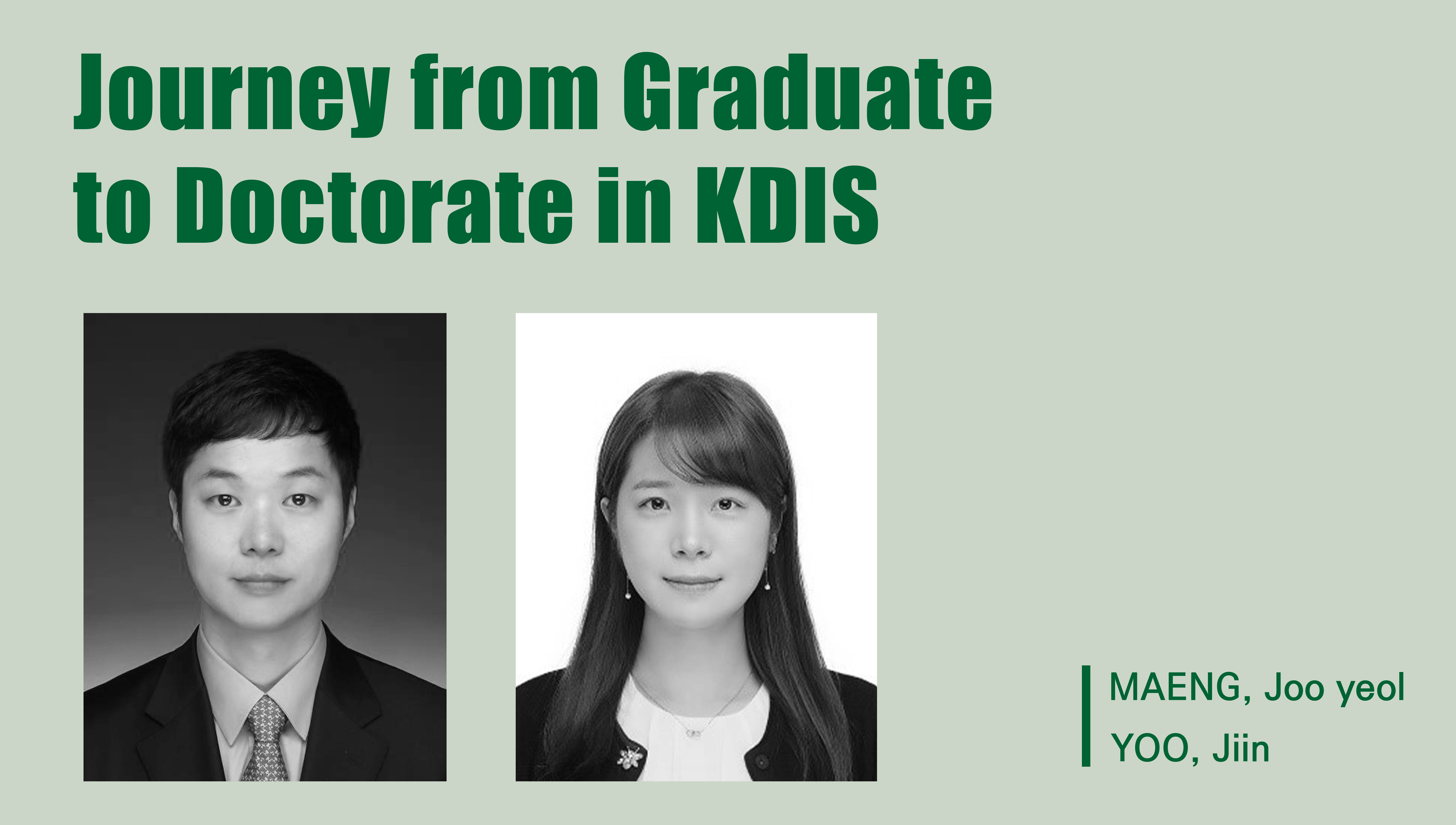 Journey from Graduate to Doctorate in KDIS