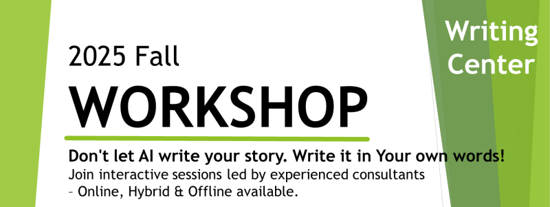[Writing Center] Announcing the Writing Center's 2025 Fall Workshop Series!
