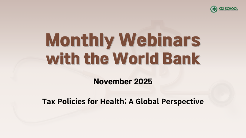 Monthly Webinar Series with the World Bank (November 21, 10 AM KST)