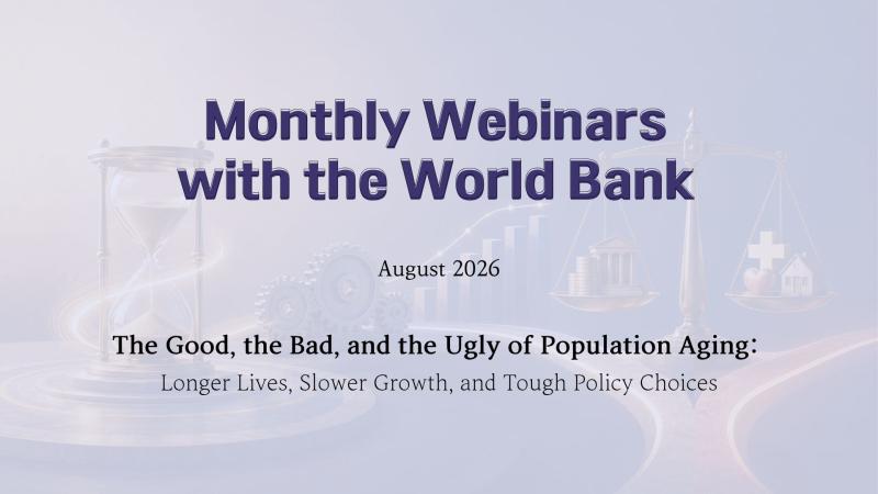 Monthly Webinar Series with the World Bank (August 27, 10 AM KST) 이미지