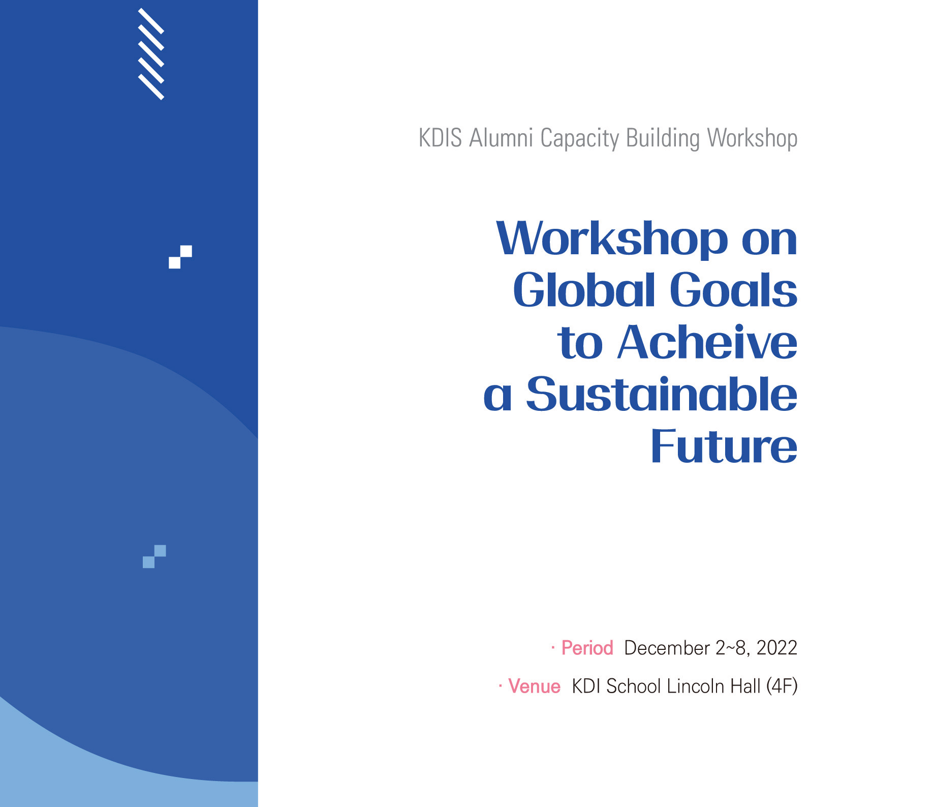 Workshop on Global Goals to Achieve a Sustainable Future (Dec 2~8)