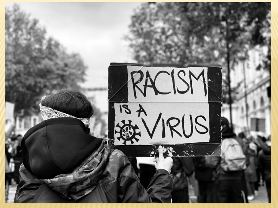 RACISM IS A VIRUS