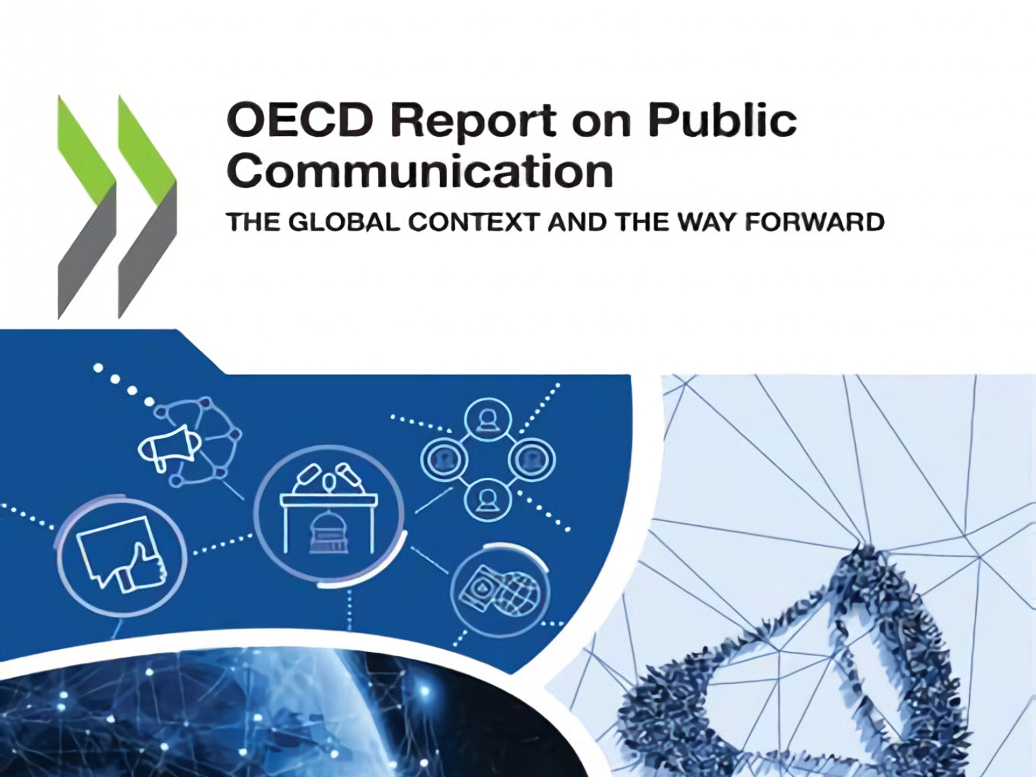 OECD Report on Public Communication: The Global Context and the Way ...