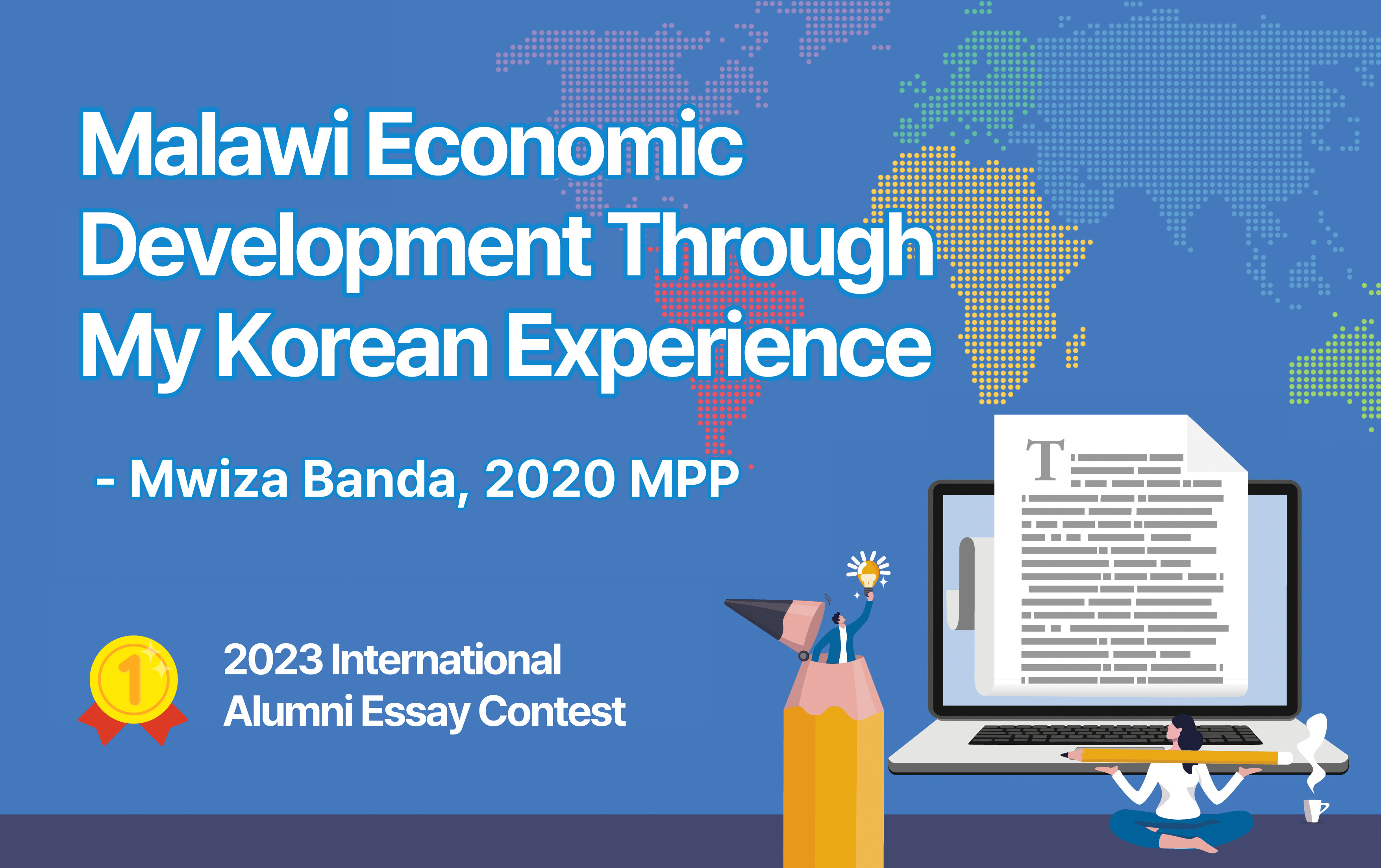 Malawi Economic Development Through My Korean Experience (Mwiza Banda, 2020 MPP)