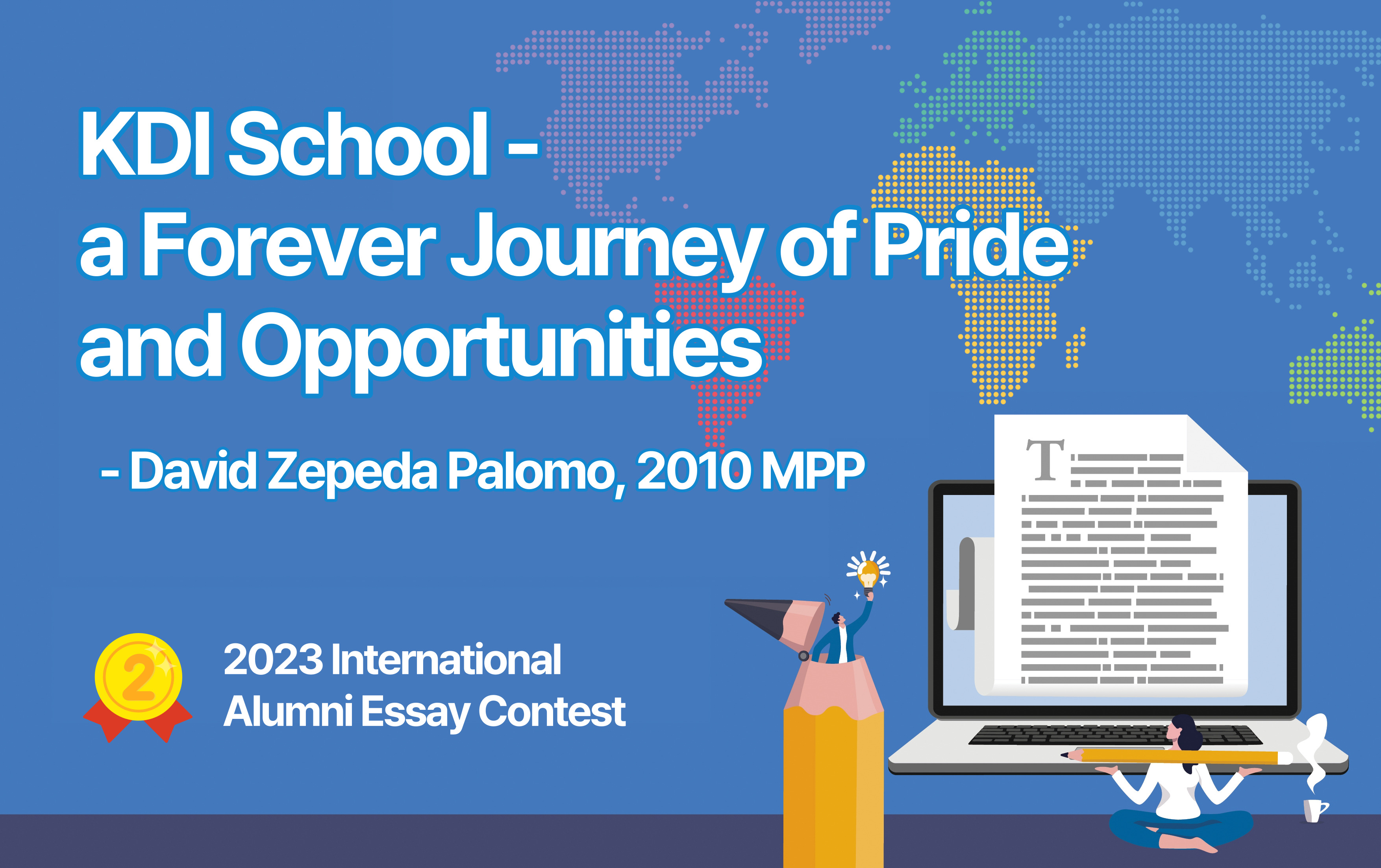 KDI School – A Forever Journey of Pride and Opportunities (David Zepeda Palomo, 2010 MPP)