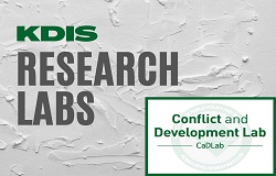 KDIS Research Labs Q&A: Conflict and Development Lab (CaDLab)